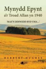 Mynydd Epynt a'r Troad Allan yn 1940 af Herbert Hughes