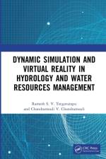 Dynamic Simulation and Virtual Reality in Hydrology and Water Resources Management af Ramesh S.V. (Florida Atlantic Univ.) Teegavarapu