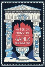 Myter og monstre i det gamle Grækenland af James Davies