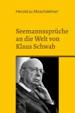 Seemannssprüche an die Welt von Klaus Schwab af Herold Zu Moschdehner