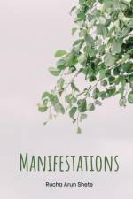 Manifestations af Rucha Arun Shete
