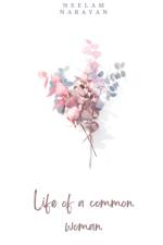 Common Life of a Common Woman af Neelam Narayan