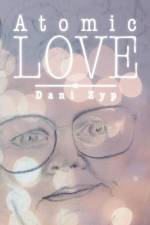 Atomic Love af Dani Zyp