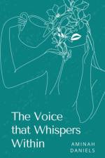 The Voice that Whispers Within af Aminah Daniels