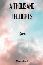 A Thousand Thoughts af Manas Joshi