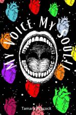 My Voice My Soul!! af Tamara Peacock