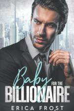 Baby For The Billionaire af Erica Frost