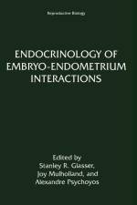 Endocrinology of Embryo-Endometrium Interactions af Glasser