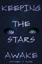 Keeping The Stars Awake af Matthew J. McKee