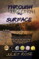 Through the Surface af Juliet Rose