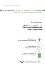 Lifetime prediction on lithium-ion battery cell and system level af Severin Lukas Hahn