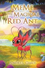 MeMe the Magical Red Ant af Andrea Guice