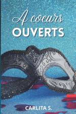 À Coeurs Ouverts af Carlita S