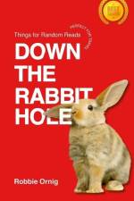 Down the Rabbit Hole af Robbie O Rnig