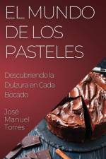 El Mundo de los Pasteles af José Manuel Torres