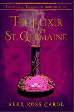 The Strange Treasures of Gramma Zulov: The Elixir of St. Germaine af Alex Ross Carol