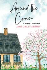 Around the Corner: A Poetry Collection af Jane Criley Denney