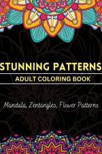Stunning Patterns Adult Coloring Book af Rowan Forest