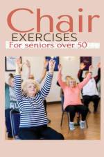 Chair exercises for Seniors over 50 af Claire Hanson