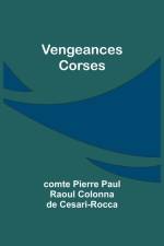 Vengeances Corses af Comte Pierre Cesari-Rocca