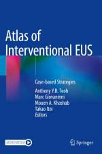 Atlas of Interventional EUS af Anthony Y. B. Teoh