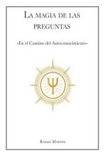 La Magia de las Preguntas: En el camino del autoconocimiento af Rafael Martini