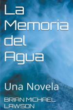 La Memoria del Agua af Brian Michael Lawson