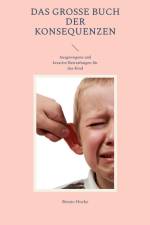 Das große Buch der Konsequenzen af Benno Hocke