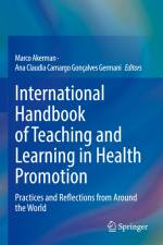 International Handbook of Teaching and Learning in Health Promotion af Ana Claudia Camargo Gonçalves Germani