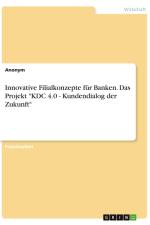 Innovative Filialkonzepte für Banken. Das Projekt 