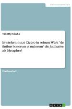 Inwiefern nutzt Cicero in seinem Werk 