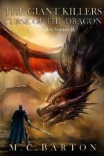 The Giant Killers Curse of the Dragon af M. C. Barton