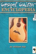 Gospel Guitar Encyclopedia af William Bay