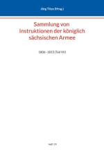 Sammlung von Instruktionen der königlich sächsischen Armee