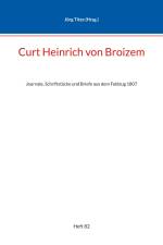 Curt Heinrich von Broizem af Jörg Titze