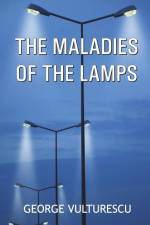 The Maladies of the Lamps af George Vulturescu