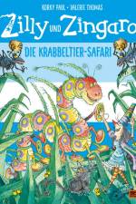 Zilly und Zingaro. Die Krabbeltier-Safari af Korky Paul