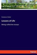 Lessons of Life af Gustavus Cohen