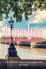 London Asked and Answered af Sascha Berninger