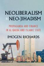 Neoliberalism and neo-jihadism af Imogen Richards