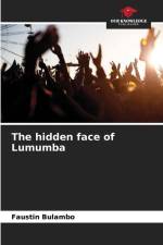 The hidden face of Lumumba af Faustin Bulambo