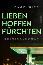 Lieben. Hoffen. Fürchten af Inken Witt