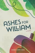 Ashes for William af Cherie Dawn Haas