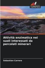 Attività enzimatica nei suoli interessati da percolati minerari af Sebastían Carrera
