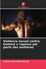 Violência sexual contra homens e rapazes por parte das mulheres af Sylvie Lumumba Ekanga
