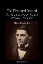 The First and Second Series Essays of Ralph Waldo Emerson af Debbie Brewer