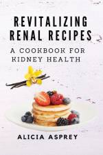 Revitalizing Renal Recipes af Alicia Asprey