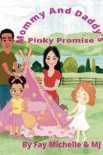 Mommy And Daddy's Pinky Promise af Fay Michelle