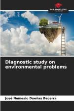 Diagnostic study on environmental problems af José Nemesio Dueñas Becerra