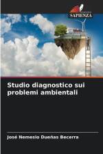 Studio diagnostico sui problemi ambientali af José Nemesio Dueñas Becerra